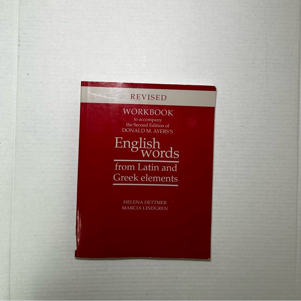 English words from Latin and Greek elements Revised Workbook - TEXTBOOK